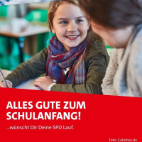 Alles Gute zum Schulanfang wünscht Dir Deine SPD Lauf!
